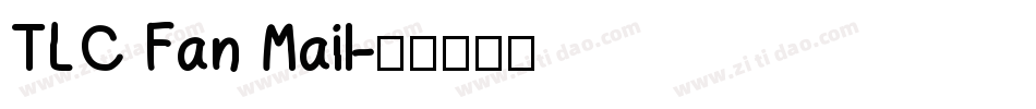 TLC Fan Mail字体转换